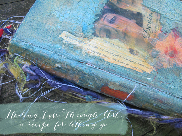 Healing Loss Through Art: A Recipe for Letting Go, Colleen Attara